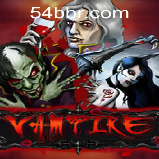 Discovering the Enchanting World of 'Vampire' with 54BB.com